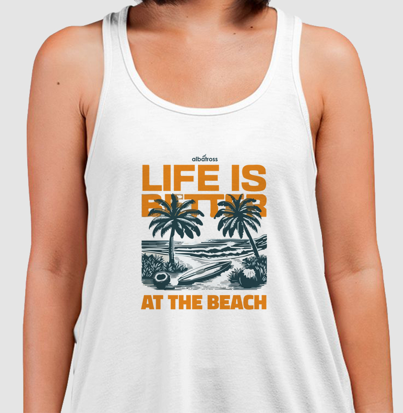 LIFE IS BETTER AT THE BEACH