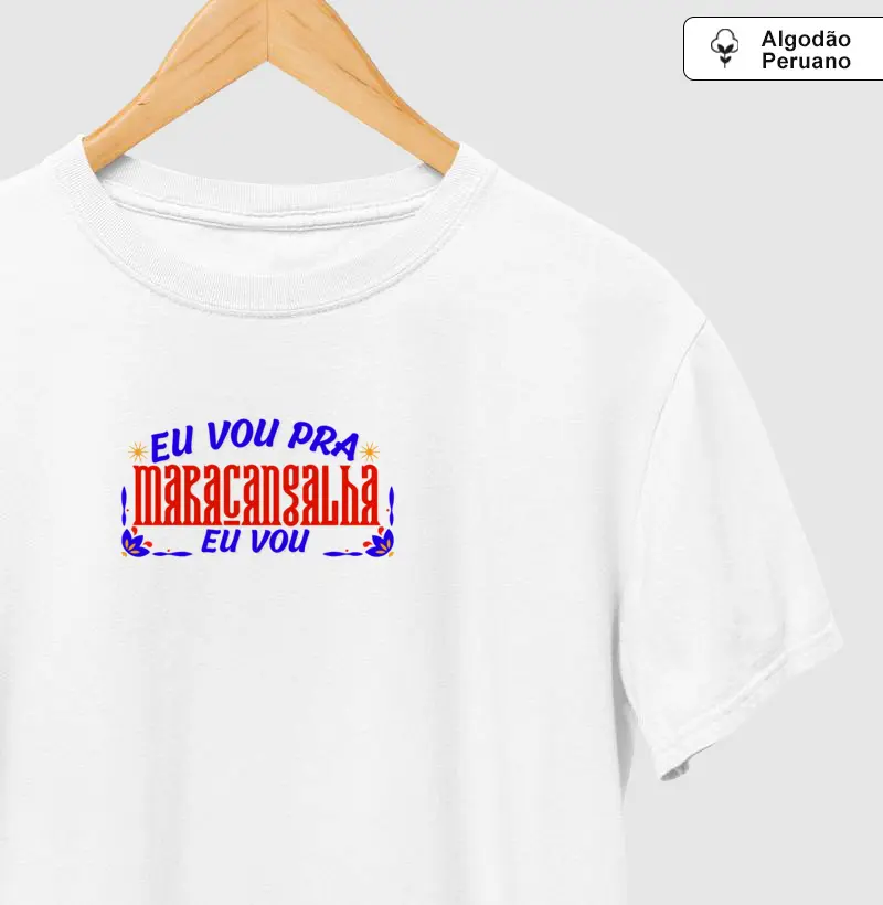 Camiseta Algodão Peruano Eu vou pra Maracangalha