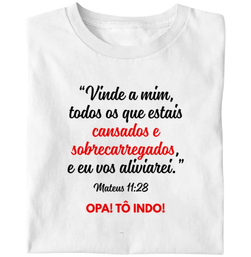 "Vinde a mim". Opa! Tô indo!
