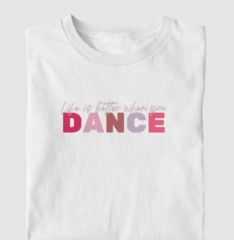 Life is beter whe you dance