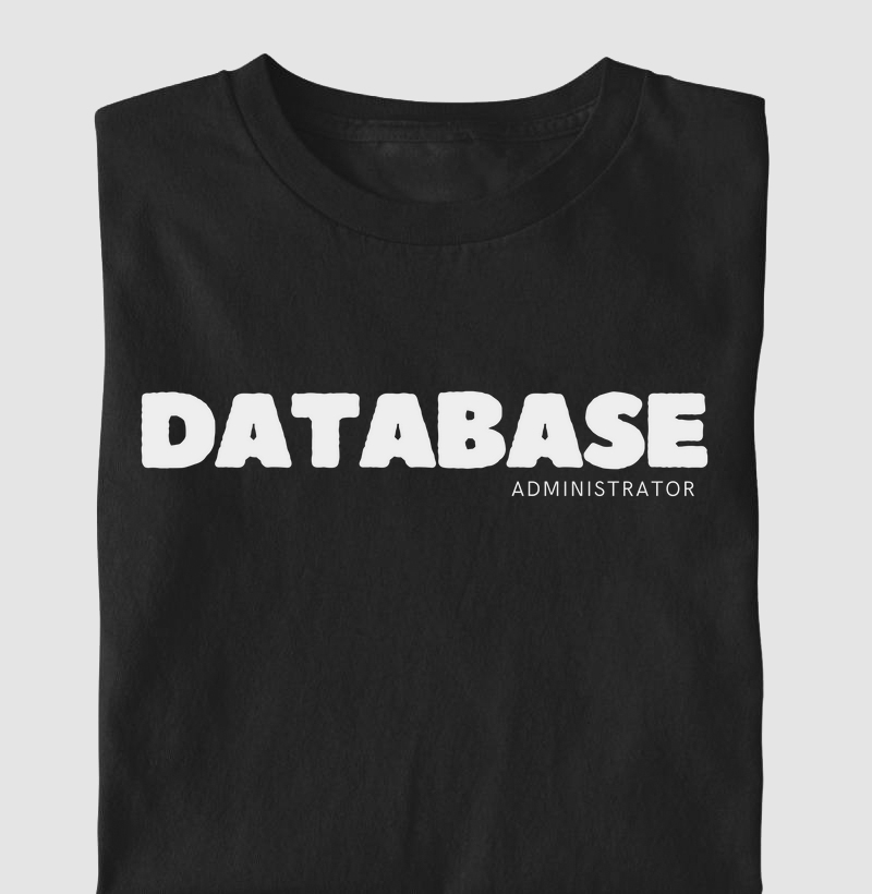 Camiseta Database Administrator (PRO)