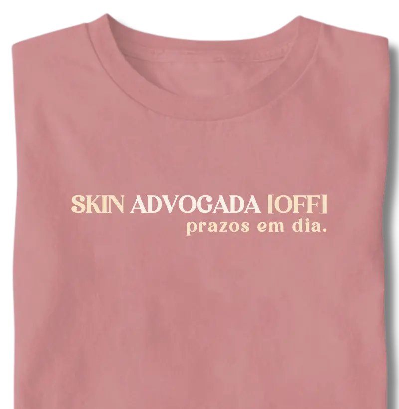 Skin Advogada OFF. Prazos em dia