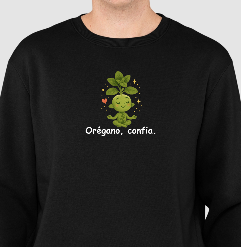 Orégano, confia.
