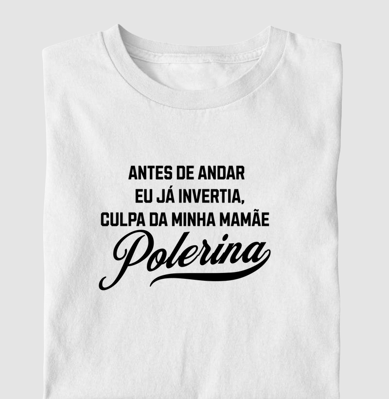 Antes de andar eu já invertia