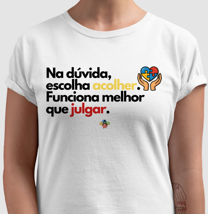 Na Dúvida, Acolha – Funciona Melhor que Julgar