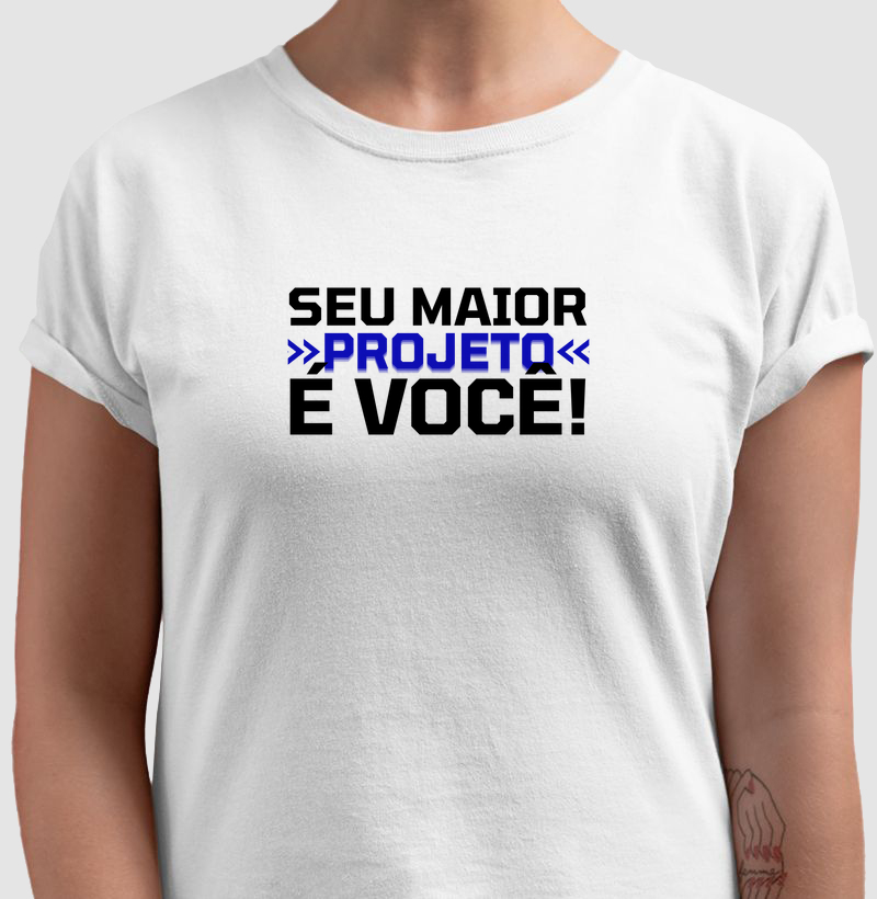 Seu maior projeto é você