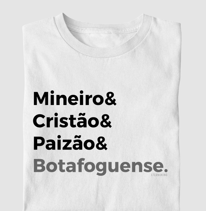 Camiseta cristã marca Eterno King com frases de fé "Mineiro, Paizão Botafoguense" em letras pretas