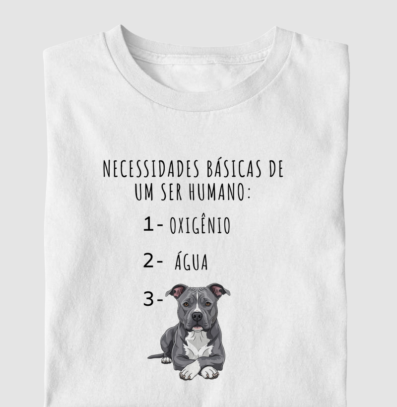 NECESSIDADES BÁSICAS DE UM HUMANO: OXIGENIO, AGUA, PITBULL