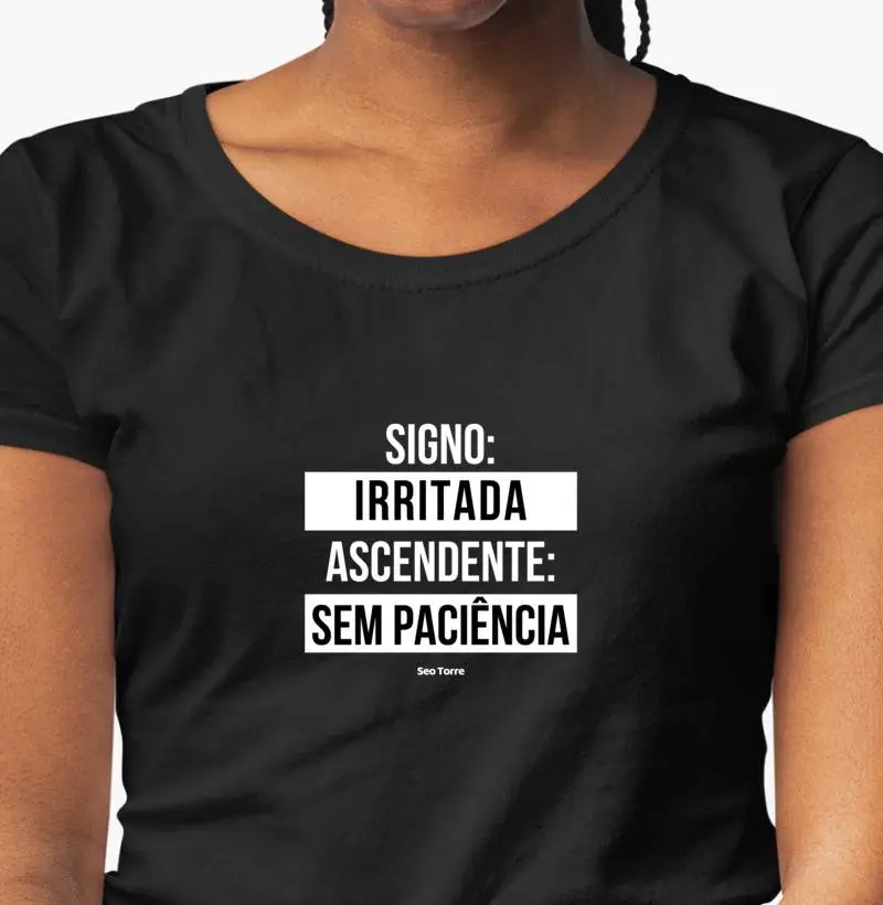 Signo: Irritada, Ascendente: Sem Paciência