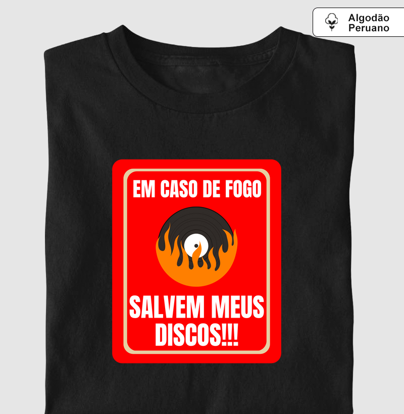 EM CASO DE FOGO, SALVEM MEUS DISCOS
