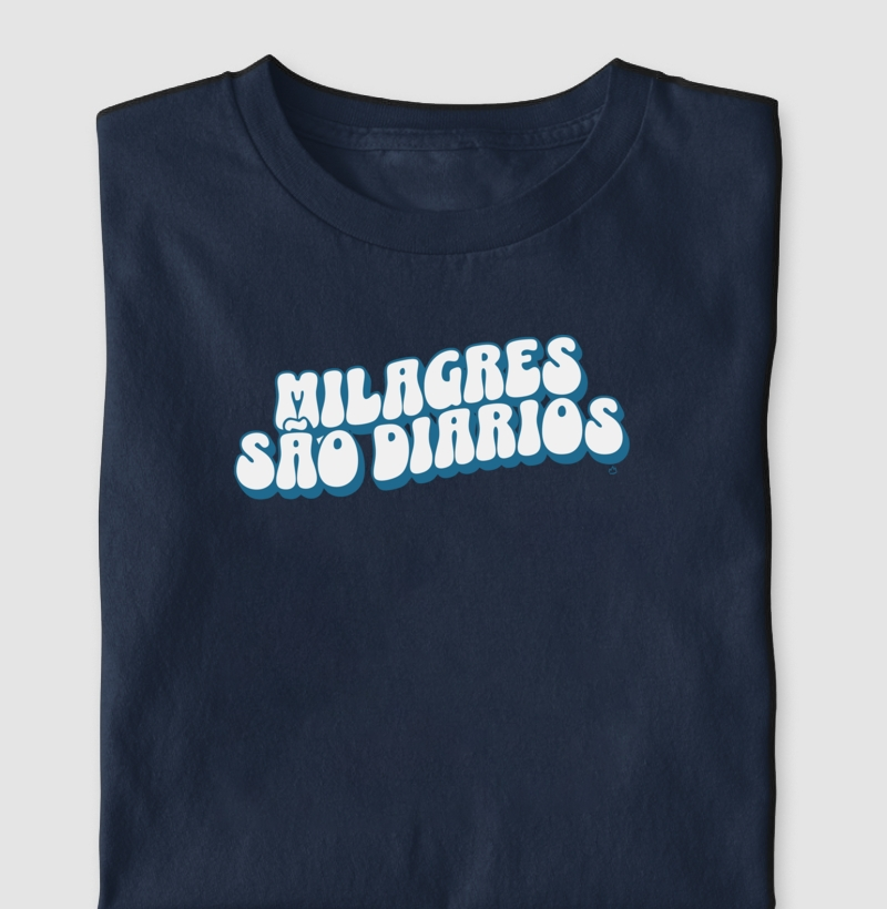 CAMISETA MILAGRES SÃO DIÁRIOS