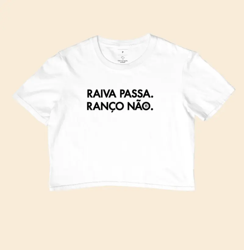 Cropped Raiva Passa. Ranço não