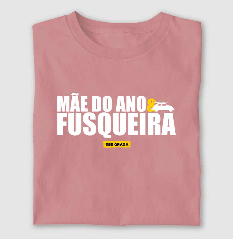 Mãe do ano & fusqueira
