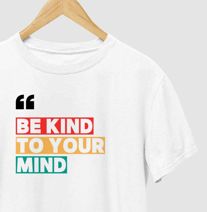 be kind to your mind