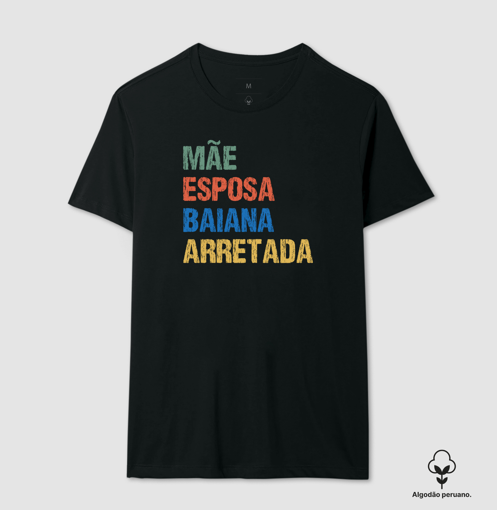 Mãe | Esposa | Baiana | Arretada