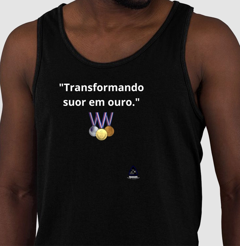 "Transformando suor em ouro."