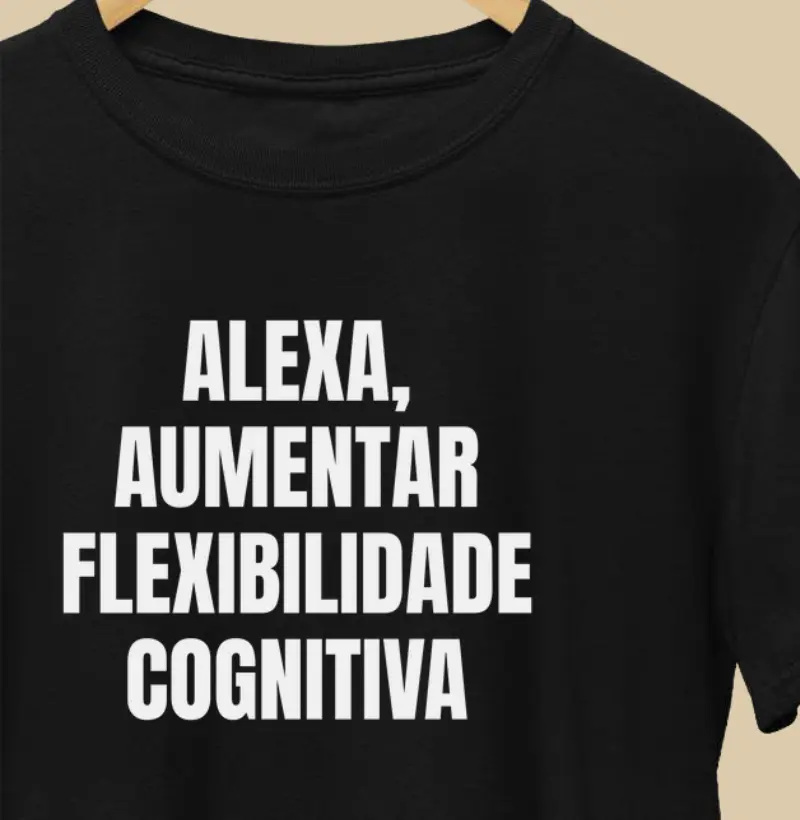 Alexa, aumentar flexibilidade cognitiva