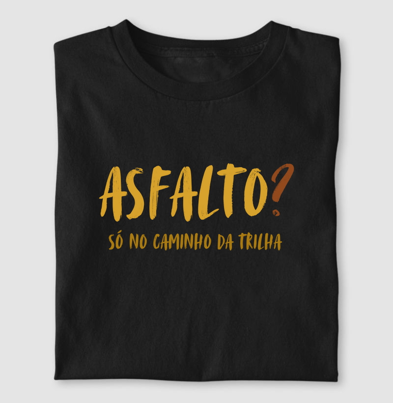 Asfalto só no caminho da trilha