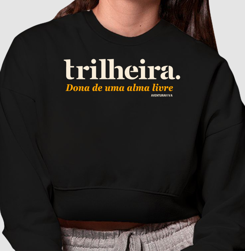 Trilheira dona de uma alma livre