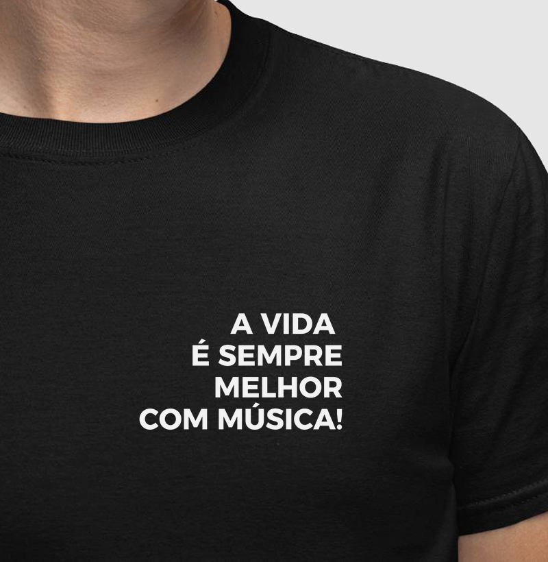 a vida é sempre melhor com musica