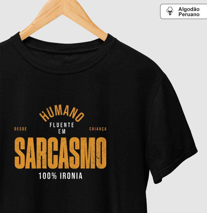 HUMANO FLUENTE EM SARCASMO