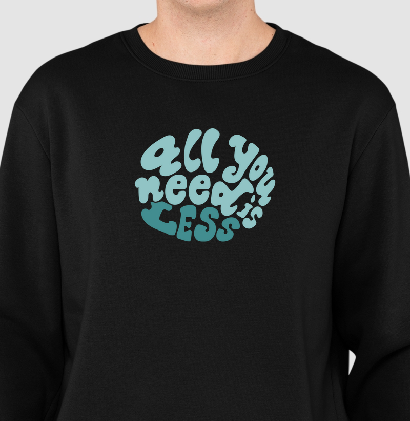 All You Need Is Less