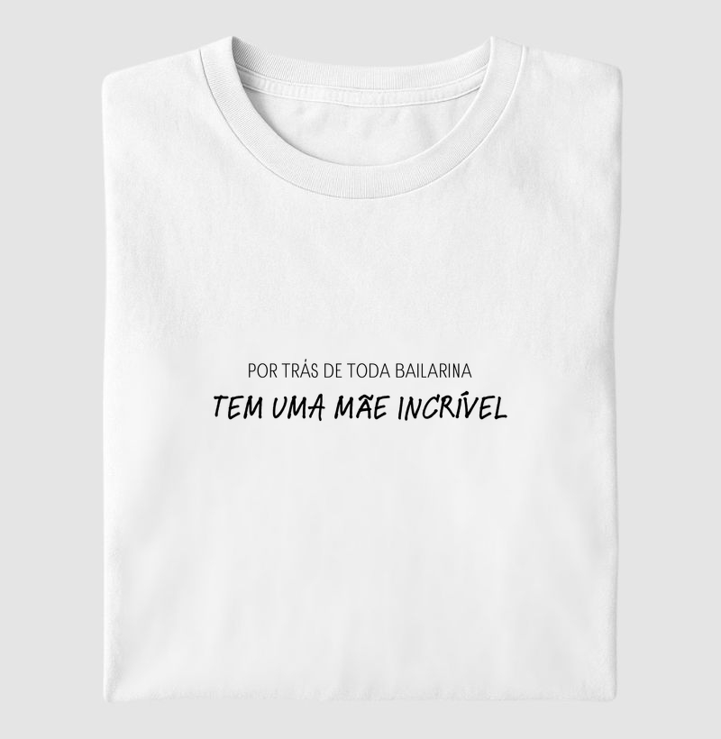 Por Trás de Toda Bailarina, Tem uma Mãe Incrível