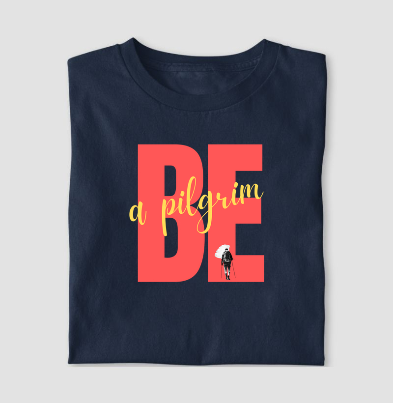 Be a Pilgrim