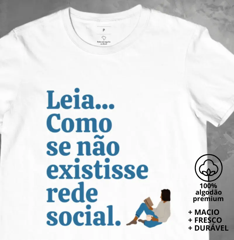 Camiseta Leia Como Se Não Existisse Rede Social