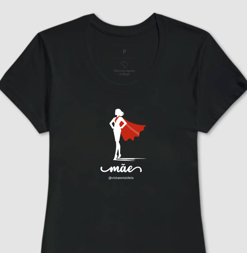 Camiseta Dia das Mães - Super mãe