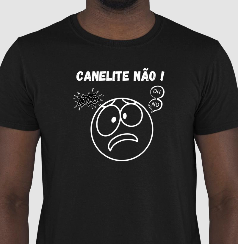 CANELITE NÃO !