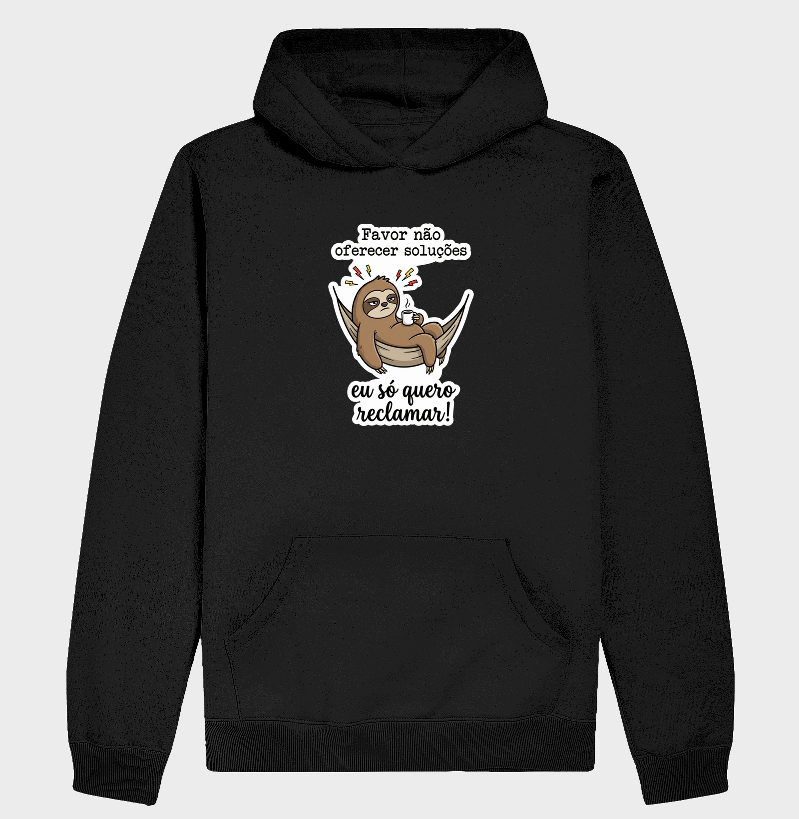 FAVOR NÃO OFERECER SOLUÇÕES, EU SÓ QUERO RECLAMAR!