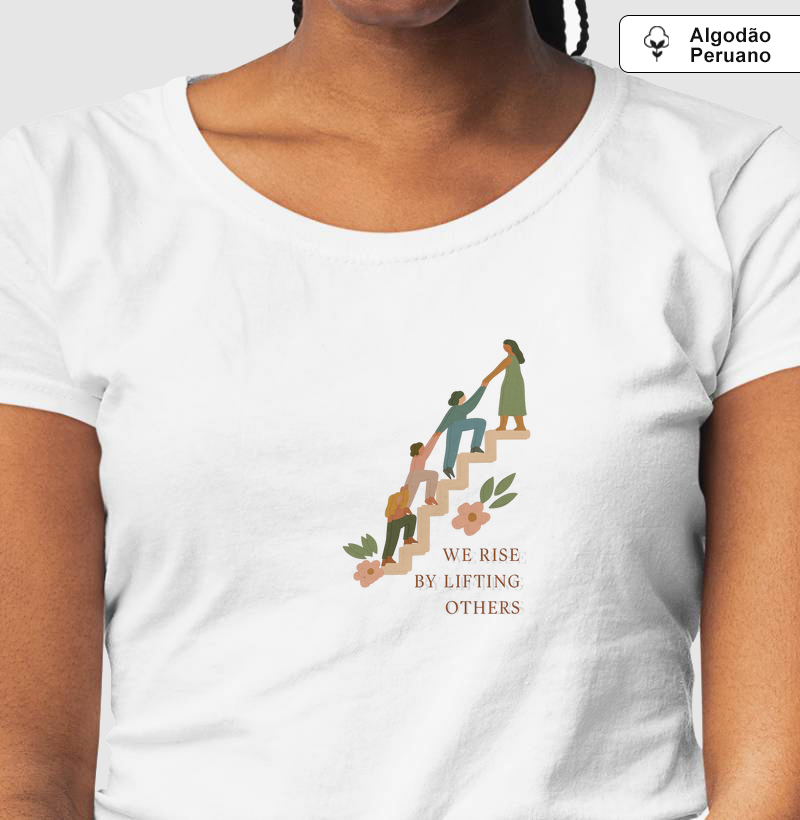 We Rise by Lifting Others