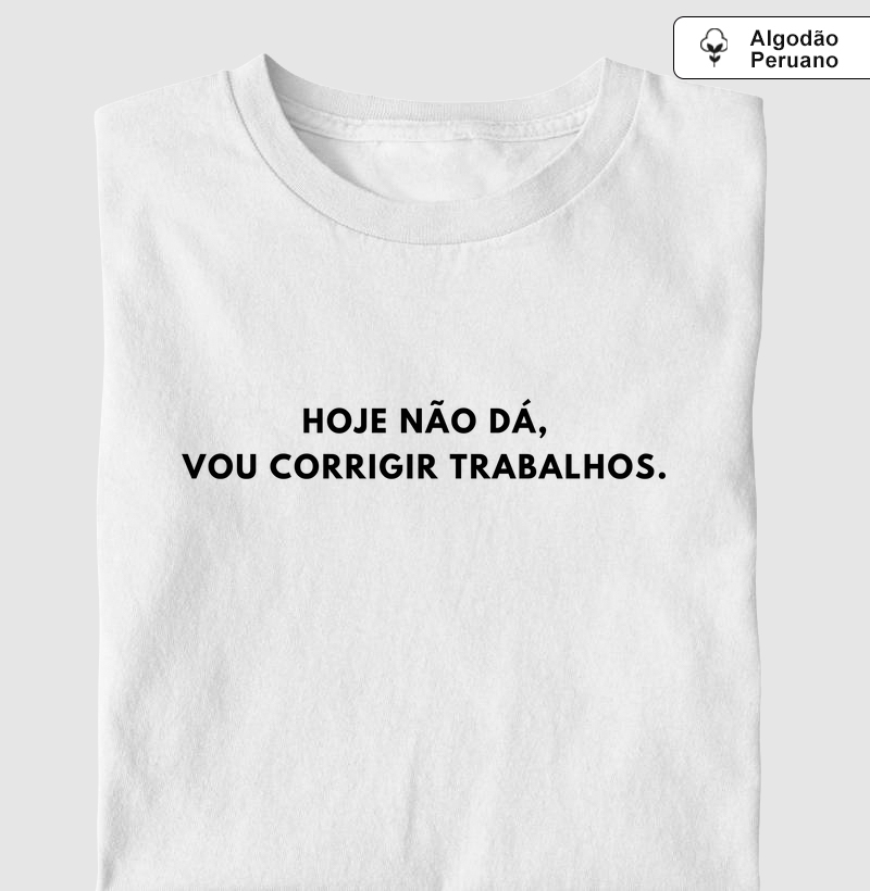 Vou corrigir trabalhos