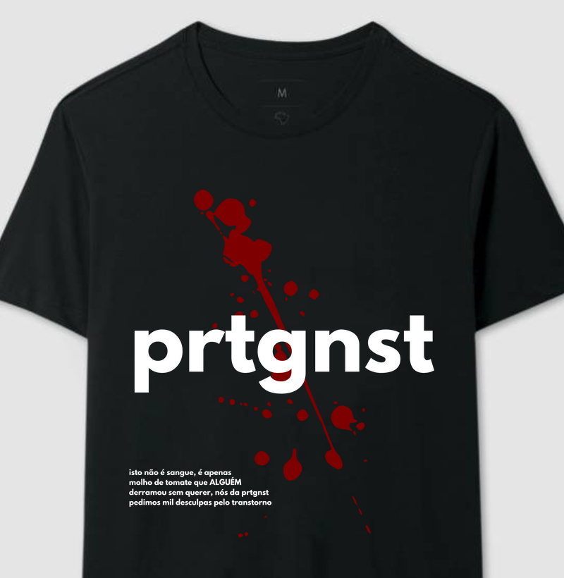 prtgnst derrubaram molho nesta camiseta