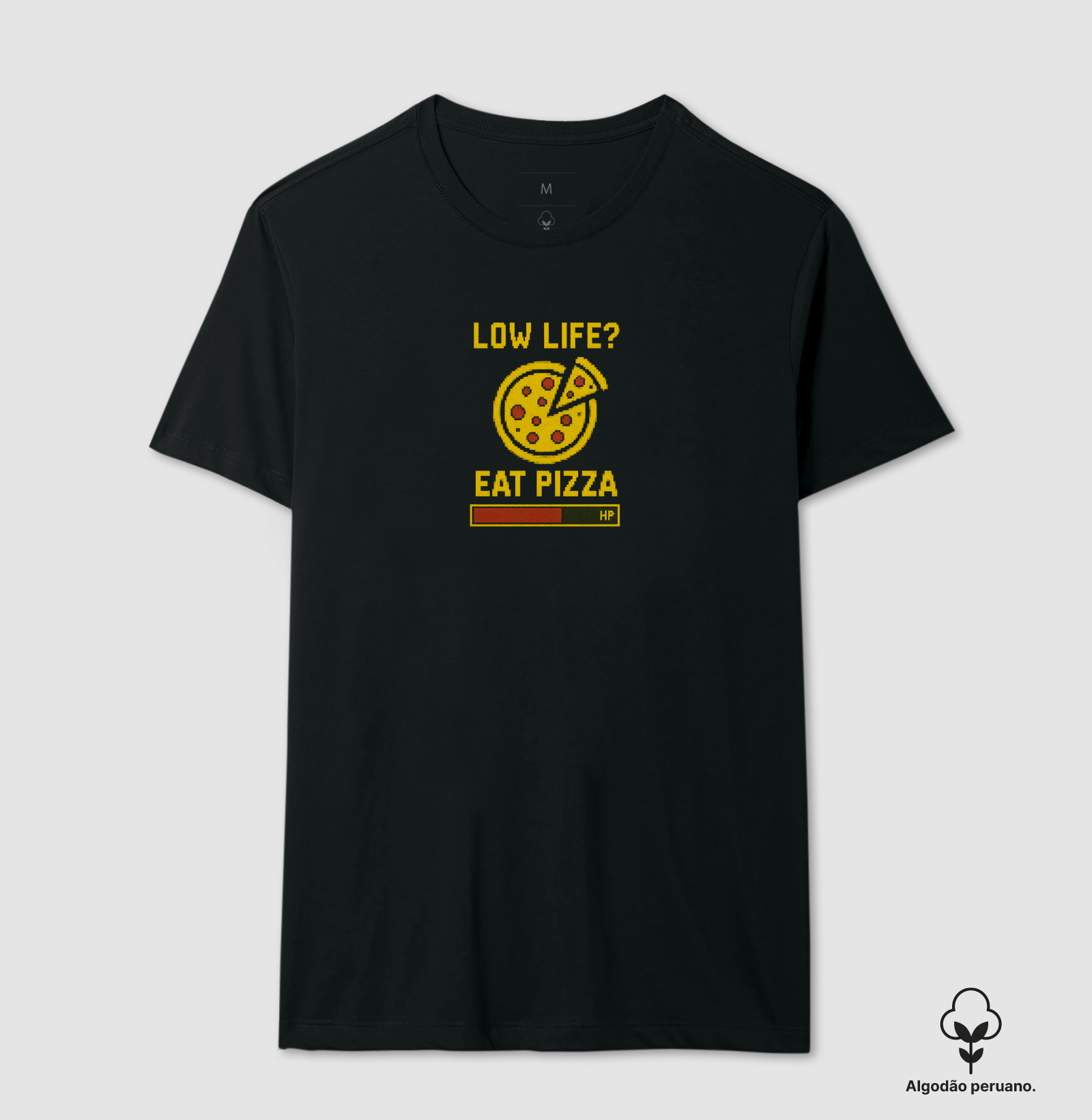 Camiseta Gamer “Low Life? Eat Pizza.” – Versão Clássica | ManaMoney