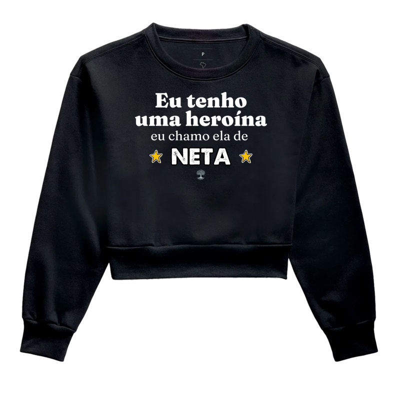 Eu tenho uma heroína, eu chamo ela de Neta