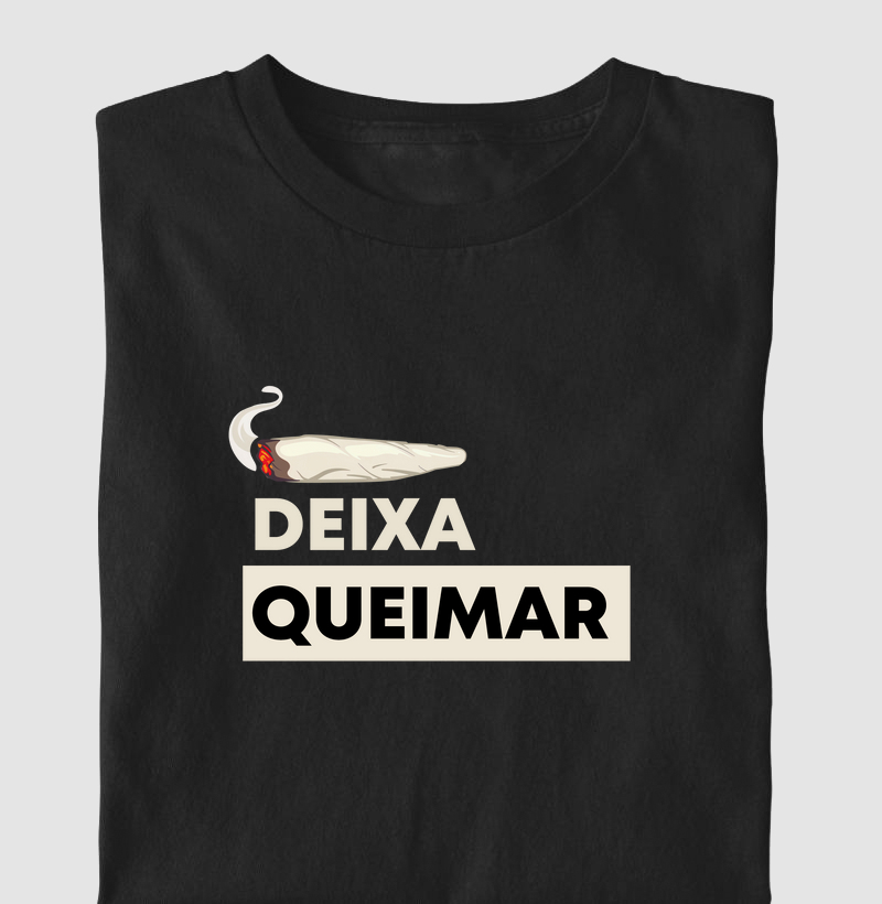 Deixa queimar