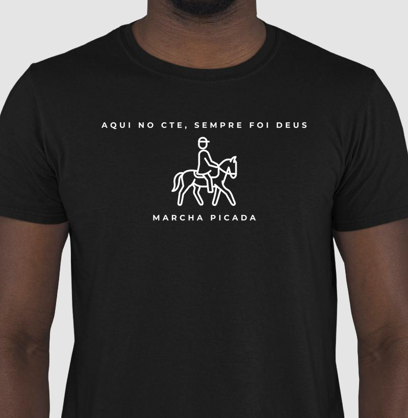Camisa Aqui no CTE sempre foi Deus - Picada