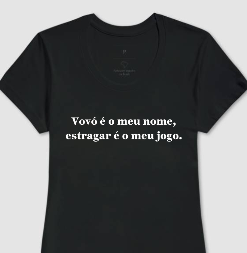 Camiseta Vovó estraga 