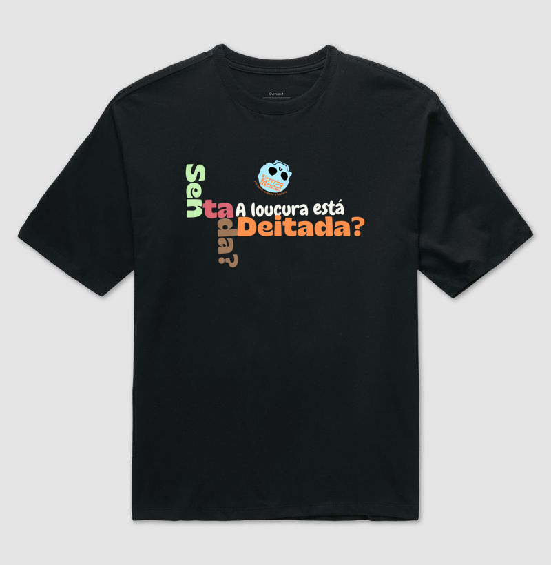 Camisa Onde está a loucura