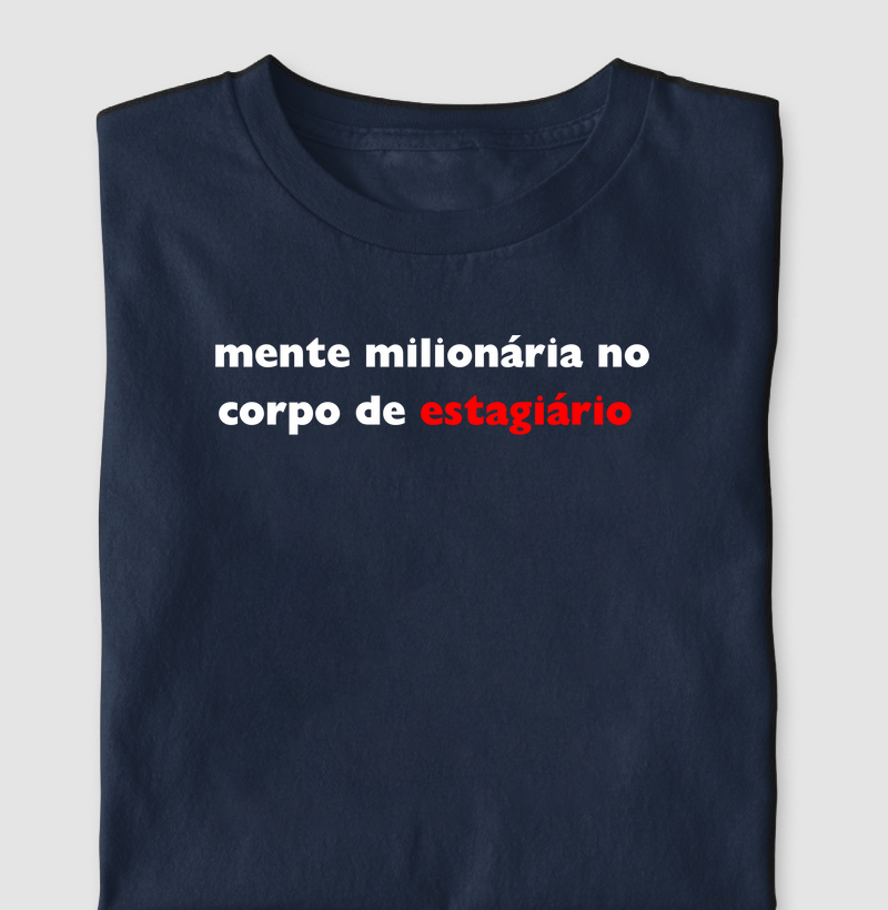mente milionária no corpo de estagiário(a)