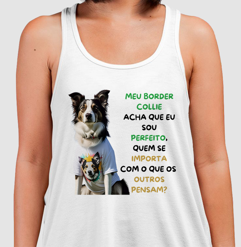 Meu border collie acha que eu sou perfeito