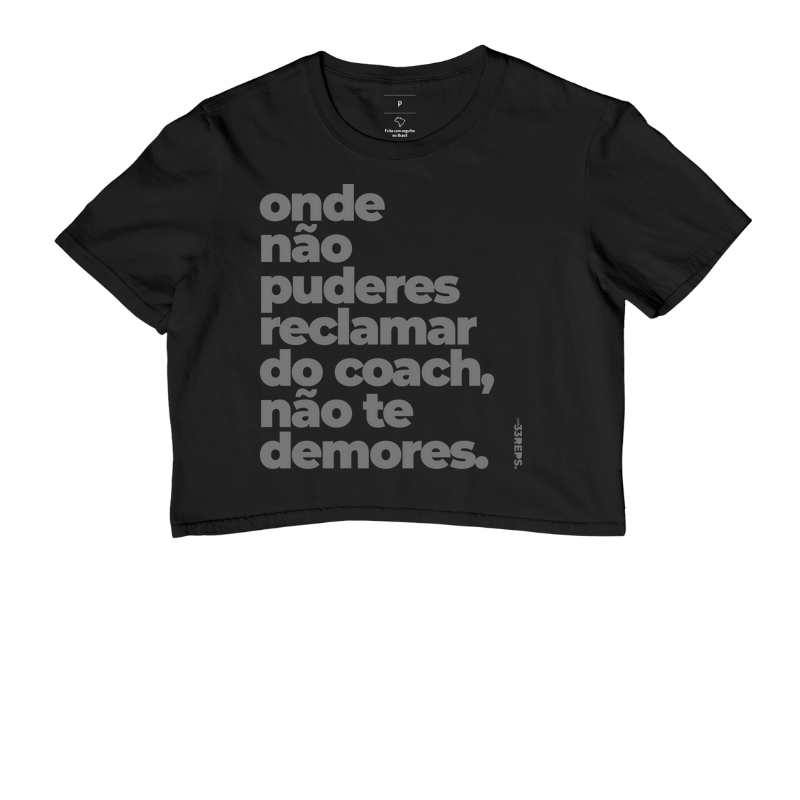 onde não puderes reclamar do coach