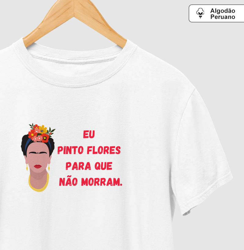 Eu pinto flores para que não morram