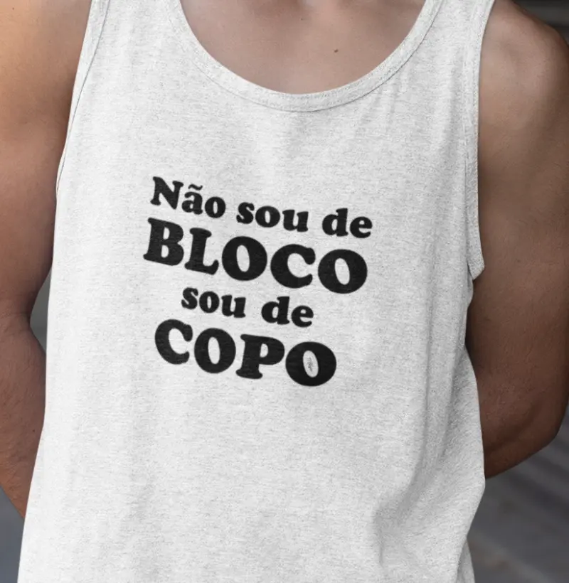 Não sou de bloco, sou de copo