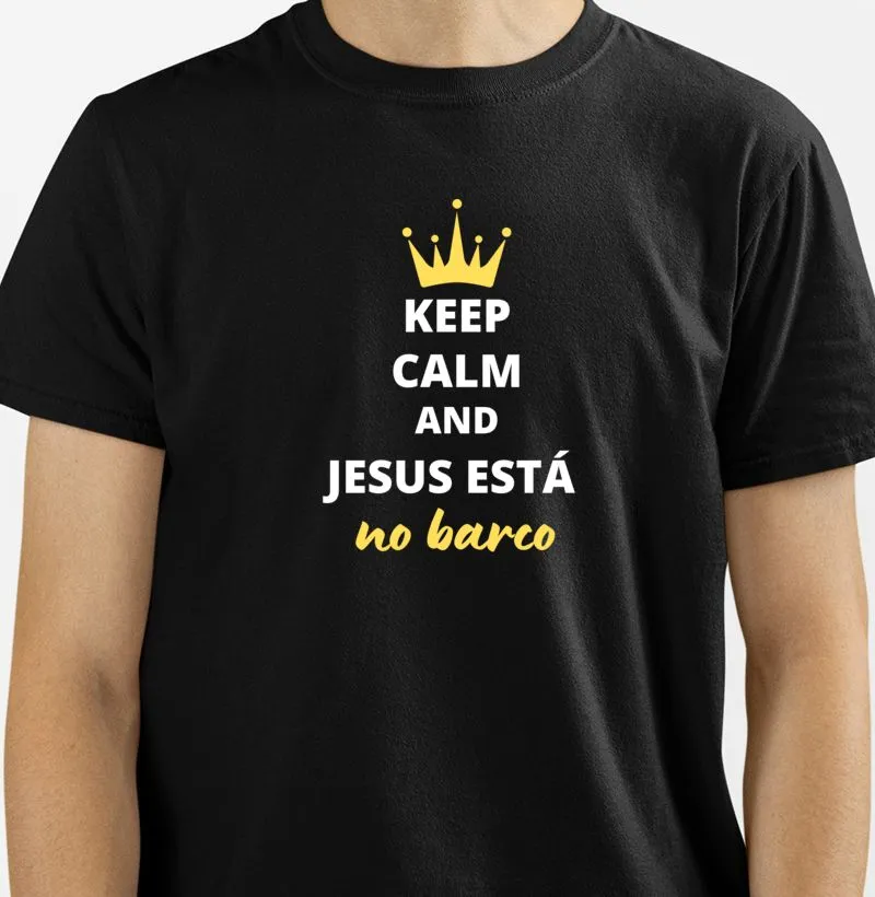 Camiseta Masculina "Keep Calm and Jesus está no barco"