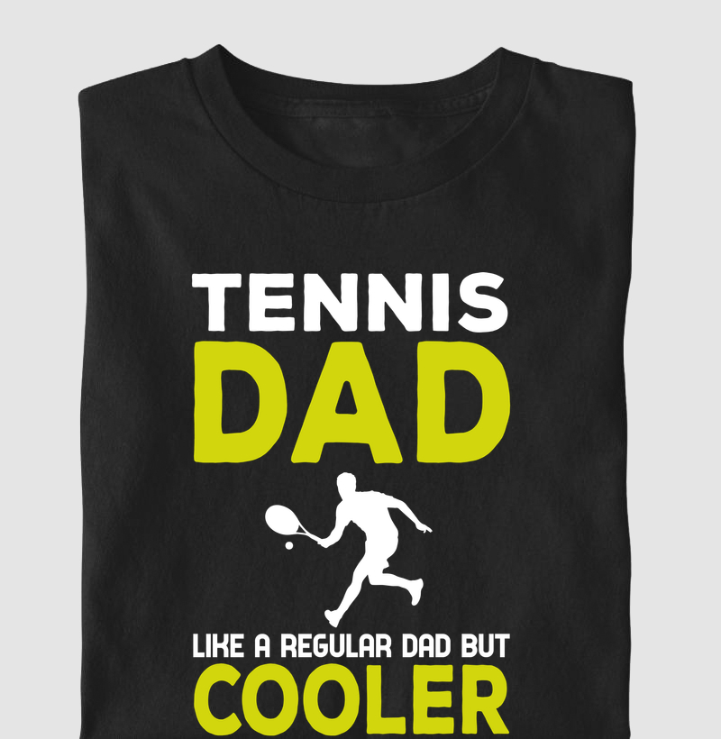 Tennis Dad is Cooler