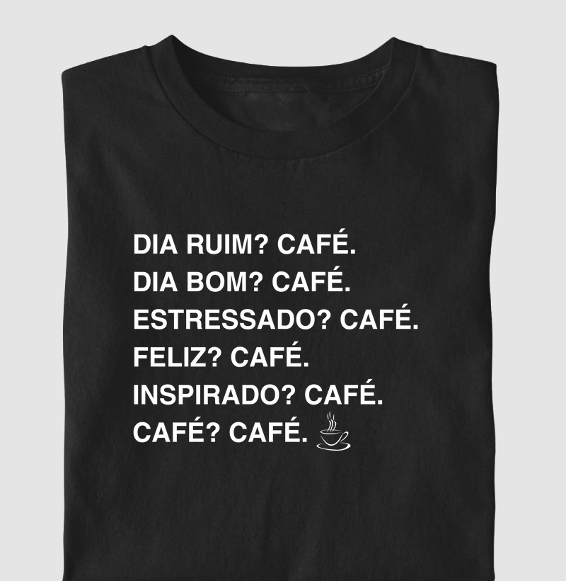 Café pra tudo