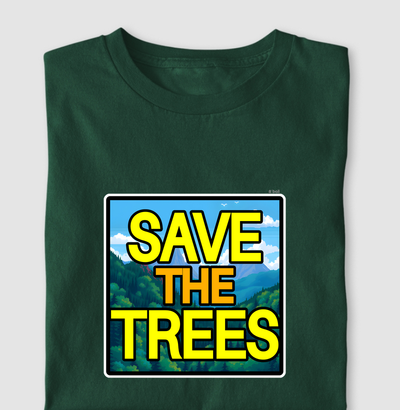SAVE THE TREES